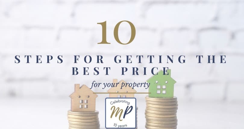 10 steps for getting the best price for your property