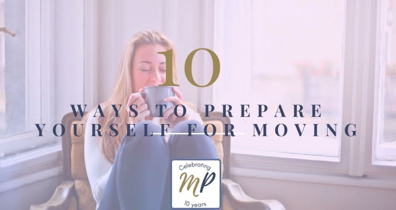 10 ways to prepare yourself for moving